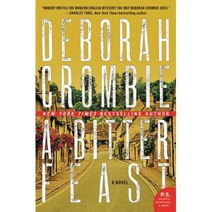A Bitter Feast -- Deborah Crombie